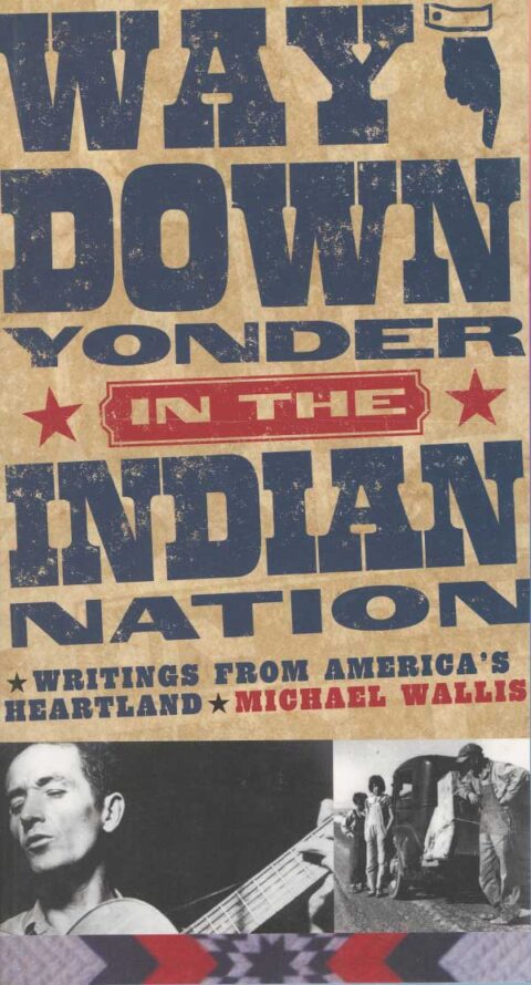 Way Down Yonder in the Indian Nation | Bartlesville Area History Museum